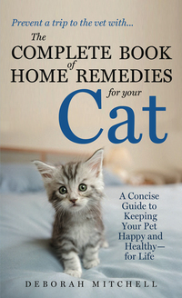 Cover image: The Complete Book of Home Remedies for Your Cat 9781250026286