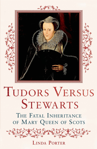 Cover image: Tudors Versus Stewarts 9780312590741