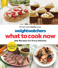 Cover image: Weight Watchers What to Cook Now 9781250044549