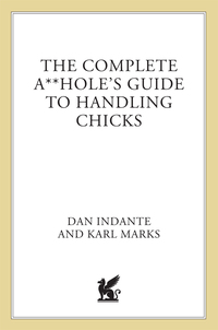 Cover image: The Complete A**hole's Guide to Handling Chicks 9780312310844