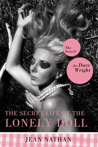 Cover image: The Secret Life of the Lonely Doll 9780312424923