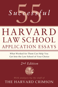 Cover image: 55 Successful Harvard Law School Application Essays, 2nd Edition 2nd edition 9781250047236