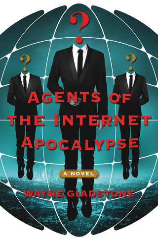 Cover image: Agents of the Internet Apocalypse 9781250048394