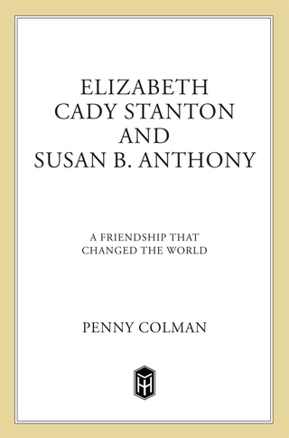 Cover image: Elizabeth Cady Stanton and Susan B. Anthony 9780805082937
