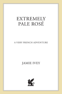 Cover image: Extremely Pale Rosé 9780312369316