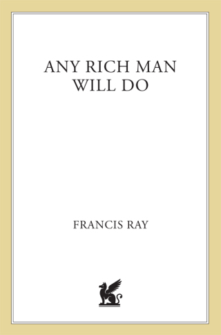 Cover image: Any Rich Man Will Do 9780312324315