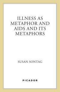 Cover image: Illness as Metaphor and AIDS and Its Metaphors 9780312420130
