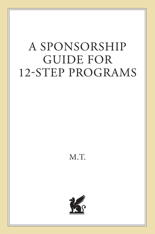Cover image: A Sponsorship Guide for 12-Step Programs 9780312181826