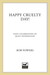 Cover image: Happy Cruelty Day! 9780312359522
