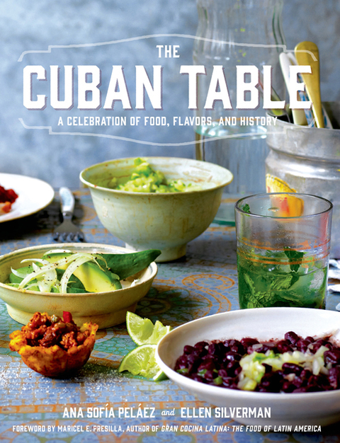The Cuban Table: A Celebration of Food, Flavors, and History - FULL INSTANT DOWNLOAD | PDF DOCX EPUB