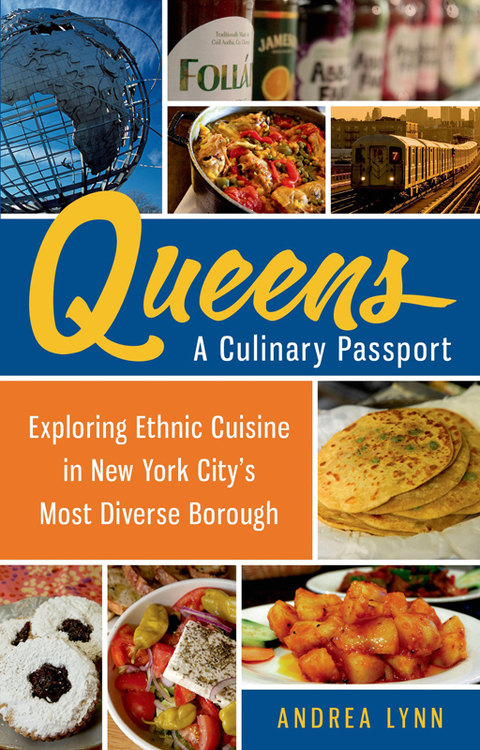 Queens: A Culinary Passport: Exploring Ethnic Cuisine in New York City's Most Diverse Borough - FULL INSTANT DOWNLOAD | PDF DOCX EPUB