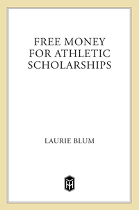 Cover image: Free Money For Athletic Scholarships 9780805026597
