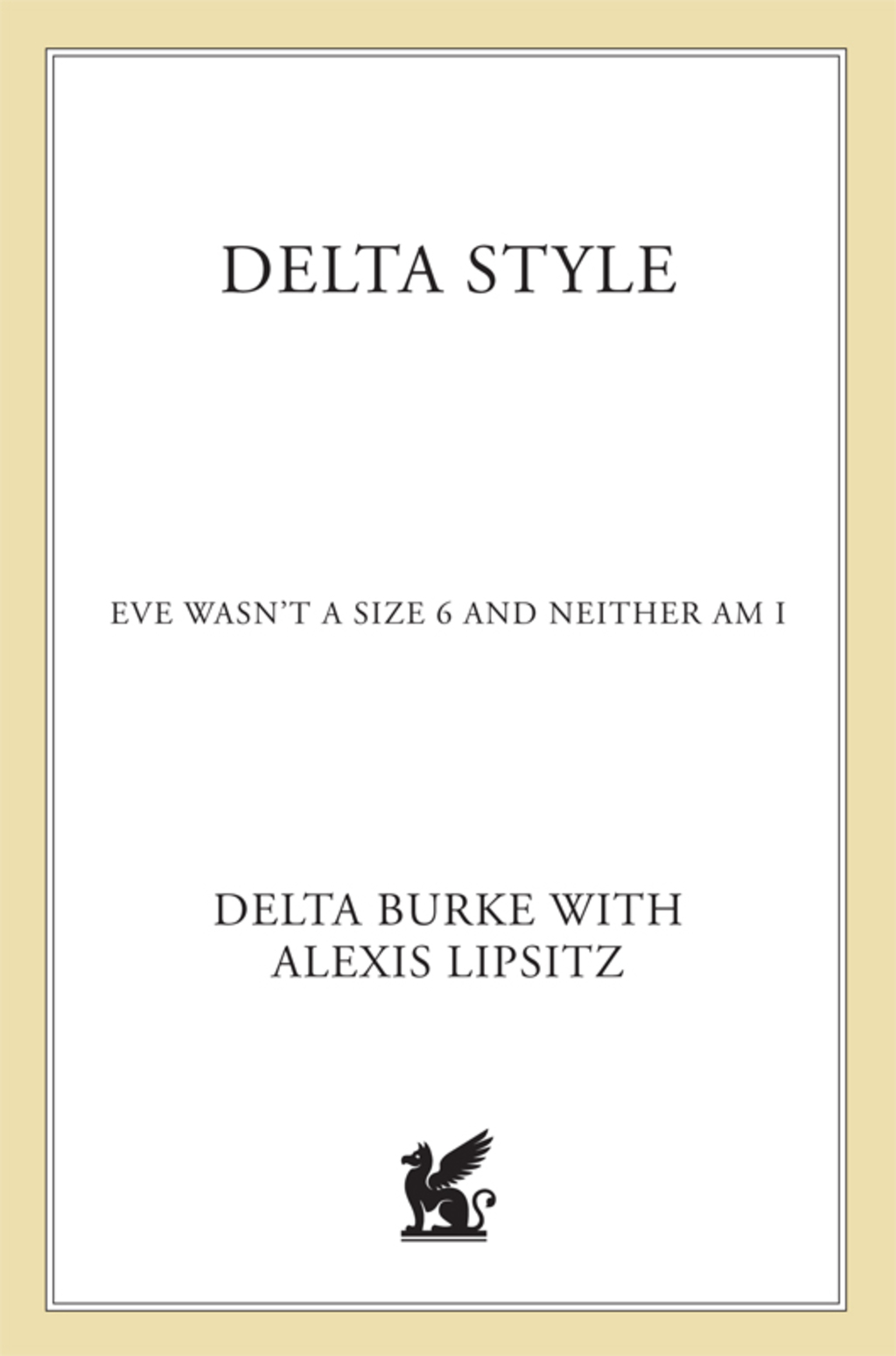 Delta Style Eve wasn’t a size 6 and neither am I