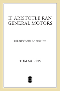 Cover image: If Aristotle Ran General Motors 9780805052534