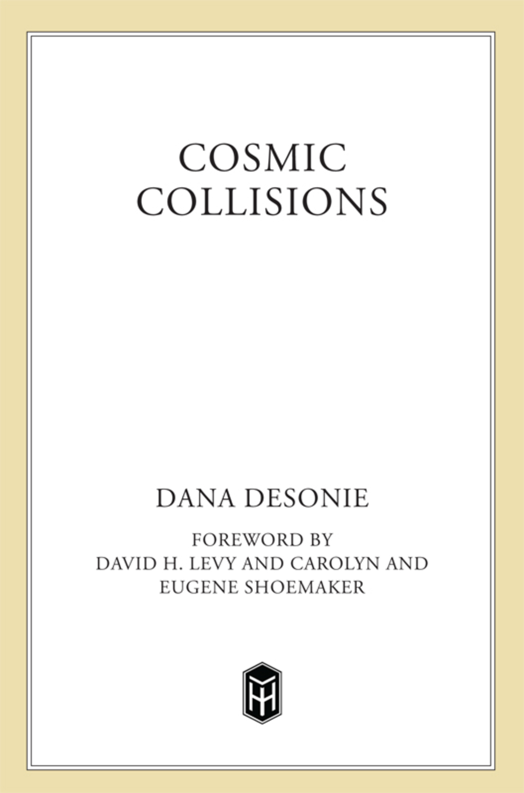 Cosmic Collisions
