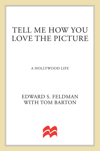 Cover image: Tell Me How You Love the Picture 9780312348014