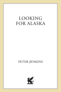 Cover image: Looking for Alaska 9780312302894