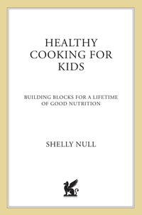 Cover image: Healthy Cooking for Kids 9780312206390