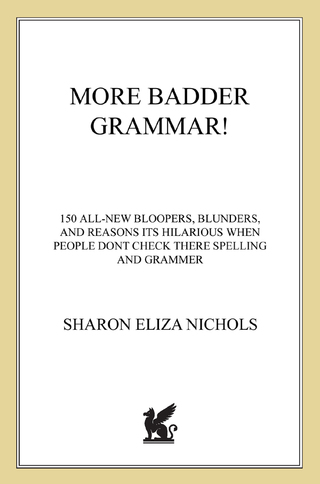 Cover image: More Badder Grammar! 9781250001177