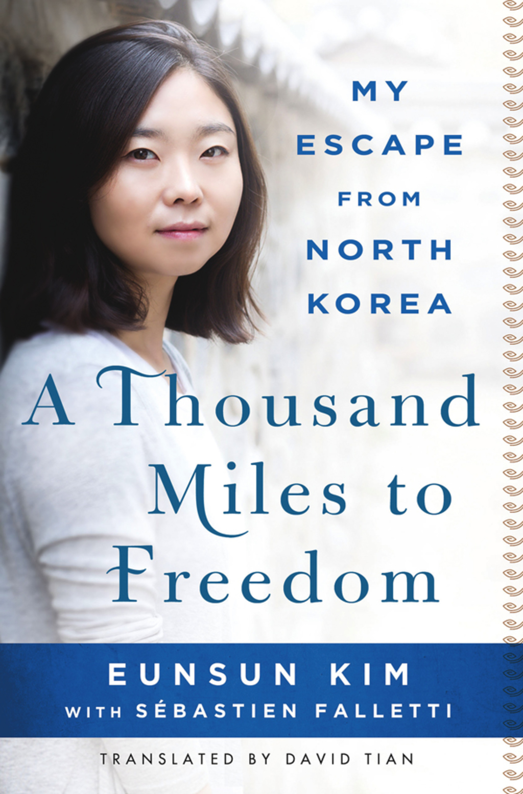 A Thousand Miles to Freedom My Escape from North Korea