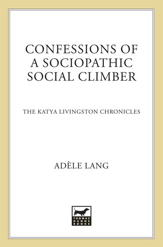 Imagen de portada: Confessions of a Sociopathic Social Climber 9780312288112