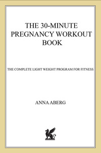 Cover image: The 30-Minute Pregnancy Workout Book 9780312372828
