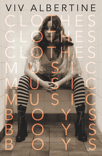 Cover image: Clothes, Clothes, Clothes. Music, Music, Music. Boys, Boys, Boys. 9781250065995