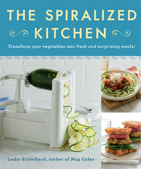 The Spiralized Kitchen: Transform Your Vegetables into Fresh and Surprising Meals - FULL INSTANT DOWNLOAD | PDF DOCX EPUB