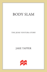 Cover image: Body Slam: The Jesse Ventura Story 9780312972028