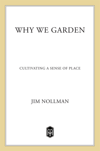 Titelbild: Why We Garden 9780805045611