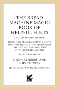 Cover image: The Bread Machine Magic Book of Helpful Hints 2nd edition 9780312241230