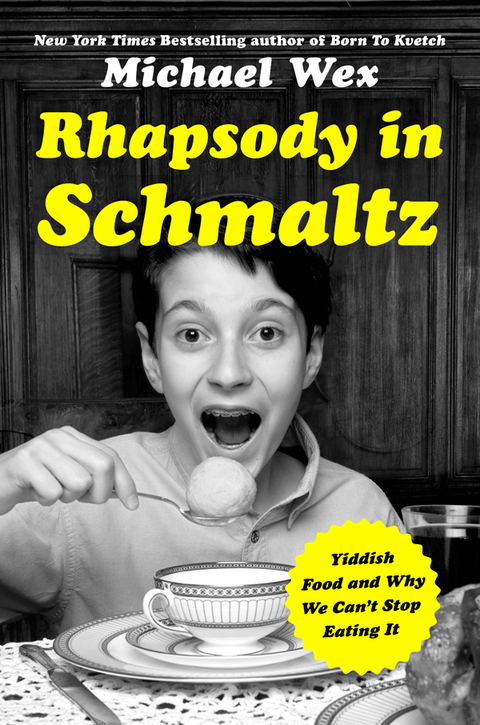 Rhapsody in Schmaltz: Yiddish Food and Why We Can't Stop Eating It - FULL INSTANT DOWNLOAD | PDF DOCX EPUB