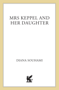 Cover image: Mrs. Keppel and Her Daughter 9780312195175