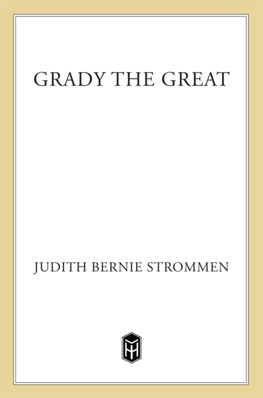 Grady the Great