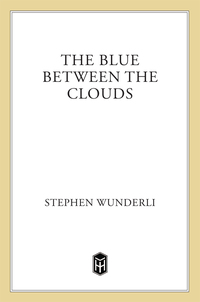 Cover image: The Blue Between the Clouds 9780805048193