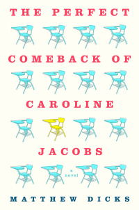 Cover image: The Perfect Comeback of Caroline Jacobs 9781250006301