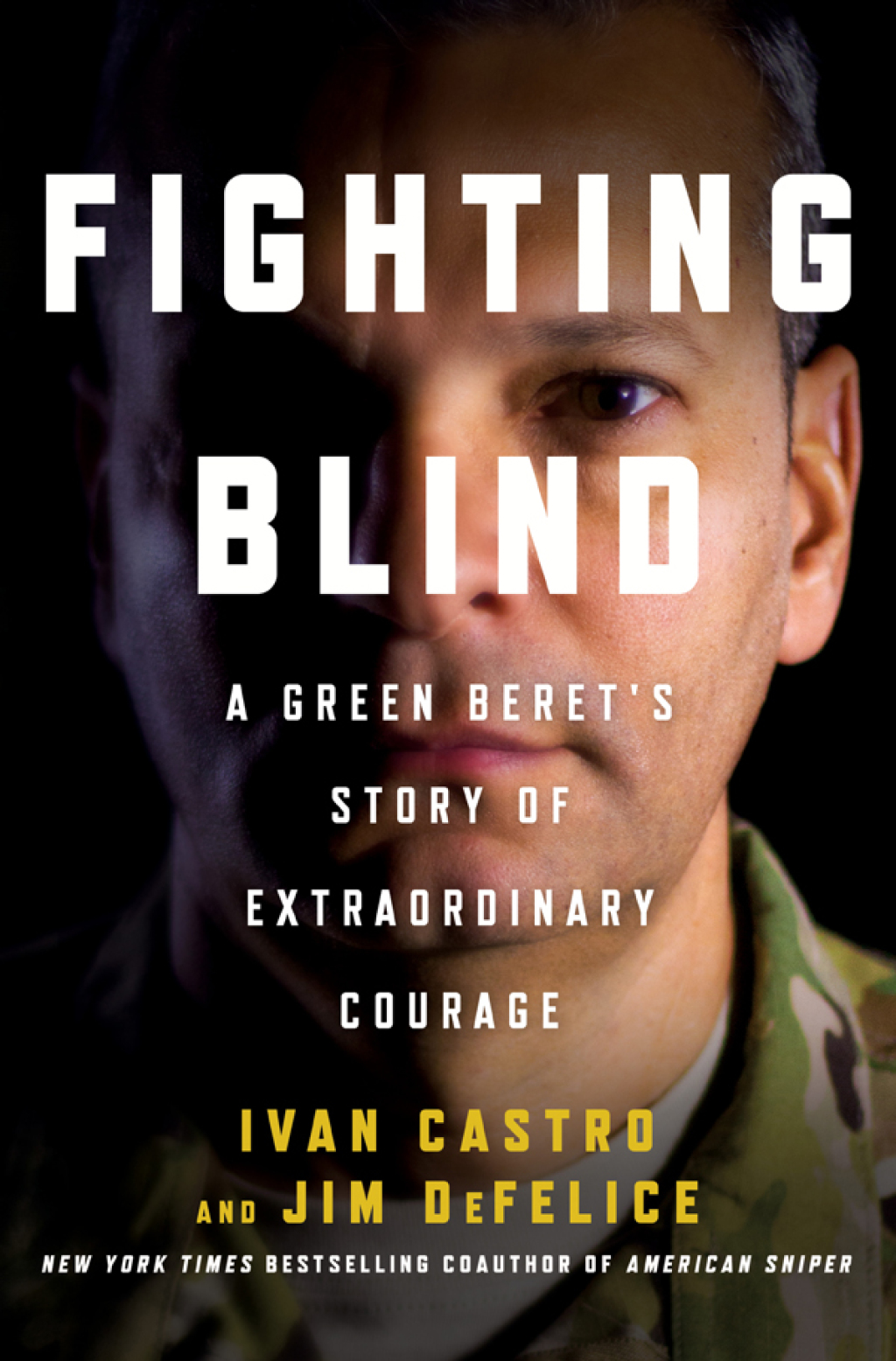 Fighting Blind A Green Beret’s Story of Extraordinary Courage