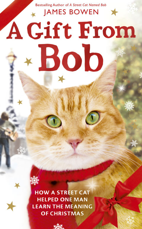 A Gift from Bob: How a Street Cat Helped One Man Learn the Meaning of Christmas - FULL INSTANT DOWNLOAD | PDF DOCX EPUB