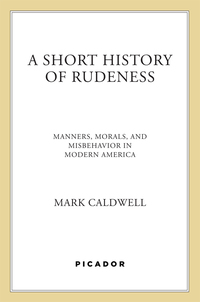 Cover image: A Short History of Rudeness 9780312263898