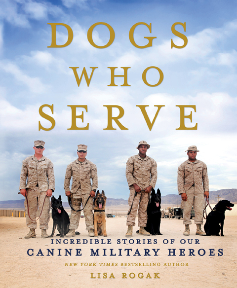 Dogs Who Serve: Incredible Stories of Our Canine Military Heroes - FULL INSTANT DOWNLOAD | PDF DOCX EPUB