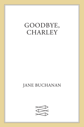 Cover image: Goodbye, Charley 9780374350208