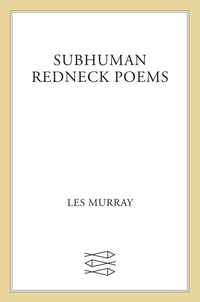 Cover image: Subhuman Redneck Poems 9780374271558