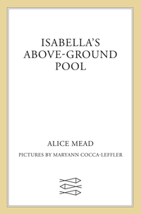 Cover image: Isabella's Above-Ground Pool 9780374336172
