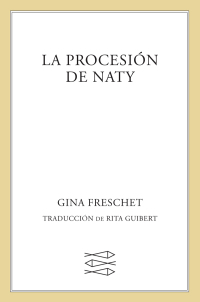 Cover image: La Procesion de Naty 9780374361365