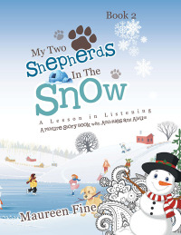 表紙画像: My Two Shepherds in the Snow 9781466962569