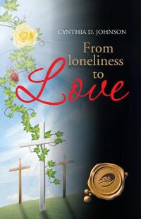 Cover image: From Loneliness to Love 9781466974661