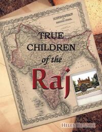 Imagen de portada: TRUE CHILDREN of the Raj 9781466901773