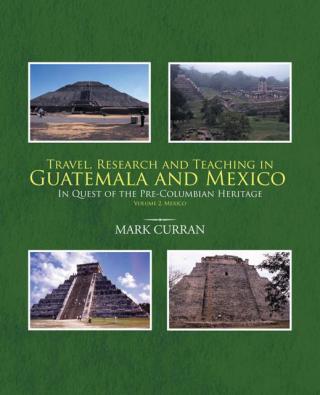 Imagen de portada: Travel, Research and Teaching in Guatemala and Mexico 9781466992559