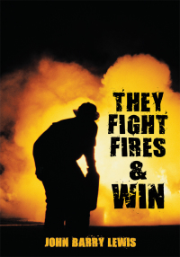 Cover image: They Fight Fires and Win 9781438958606