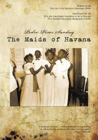 Imagen de portada: The Maids of Havana 9781449070700